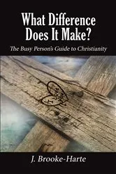 Book cover of What Difference Does It Make? by J. Brooke-Harte