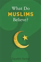 Book cover of What Do Muslims Believe? by Unknown
