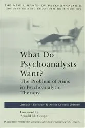 Book cover of What Do Psychoanalysts Want? by Anna Ursula Dreher