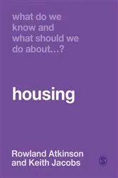 Book cover of What Do We Know and What Should We Do About Housing? by Unknown