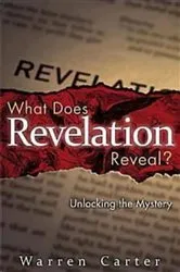 Book cover of What Does Revelation Reveal? by Warren Carter