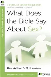 Book cover of What Does the Bible Say About Sex? by Kay Arthur