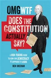 Book cover of What Does the Constitution Actually Say? by Ben Sheehan