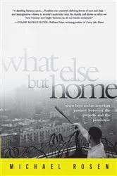 Book cover of What Else But Home by Michael Rosen