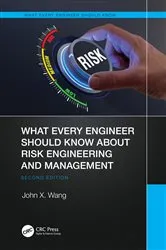 Book cover of What Every Engineer Should Know About Risk Engineering and Management (2nd ed.) by Unknown