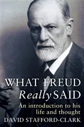 Book cover of What Freud Really Said by David Stafford-Clark