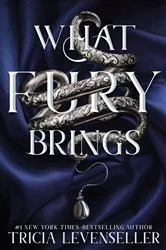 Book cover of What Fury Brings by Tricia Levenseller