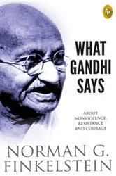 Book cover of What Gandhi Says by Norman G Finkelstein