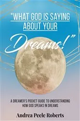 Book cover of “What God Is Saying About Your Dreams!