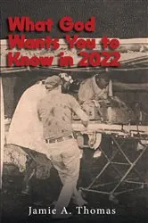 Book cover of What God Wants You to Know in 2022 by Unknown