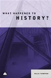 Book cover of What Happened to History? by Unknown
