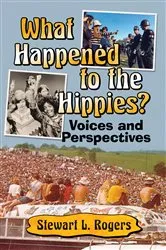 Book cover of What Happened to the Hippies? by Stewart L. Rogers