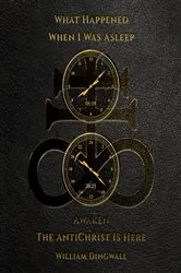 Book cover of What Happened When I Was Asleep by WILLIAM DINGWALL