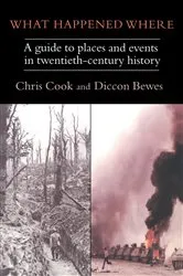 Book cover of What Happened Where by Chris Cook