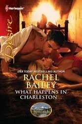 Book cover of What Happens in Charleston... by Rachel Bailey
