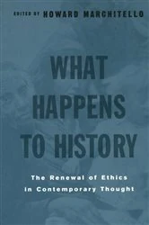Book cover of What Happens to History by Howard Marchitello