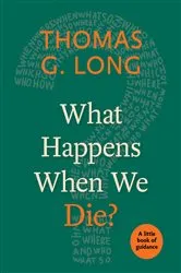 Book cover of What Happens When We Die? by Unknown
