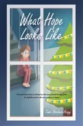 Book cover of What Hope Looks Like by Tamie Stockman-Heagy