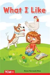 Book cover of What I Like by Dona Herweck Rice