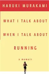 Book cover of What I Talk About When I Talk About Running by Unknown