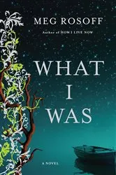 Book cover of What I Was by Unknown