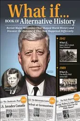 Book cover of What If . . . Book of Alternative History by Jeff Greenfield