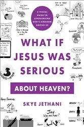 Book cover of What If Jesus Was Serious about Heaven? by Unknown