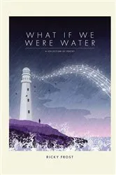 Book cover of What If We Were Water by Ricky Frost