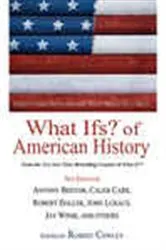 Book cover of What Ifs? Of American History by Robert Cowley