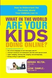 Book cover of What in the World Are Your Kids Doing Online? by Unknown
