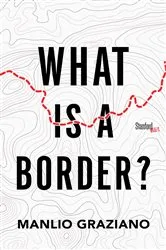 Book cover of What Is a Border? by Manlio Graziano