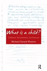 Book cover of What is a Child? by Michael Gerard Plastow