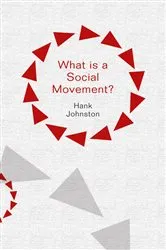 Book cover of What is a Social Movement? by Hank Johnston
