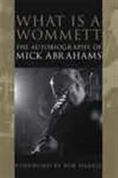 Book cover of What is a Wommett? by Mick Abrahams