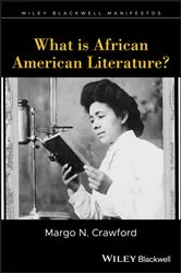 Book cover of What is African American Literature? by Margo N. Crawford