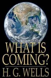 Book cover of What Is Coming? by Unknown