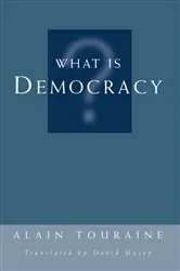 Book cover of What Is Democracy? by Alain Touraine