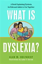 Book cover of What is Dyslexia? by Alan M. Hultquist