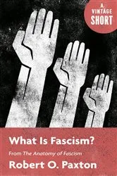 Book cover of What Is Fascism? by Robert Paxton
