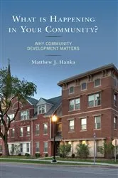 Book cover of What is Happening in Your Community? by Matthew J. Hanka