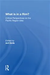 Book cover of What Is In A Rim? by Arif Dirlik