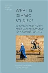 Book cover of What is Islamic Studies? by Leif Stenberg