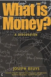 Book cover of What is Money? by Joseph Beuys