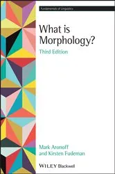 Book cover of What is Morphology? (3rd ed.) by Mark Aronoff