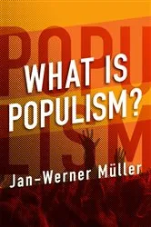 Book cover of What Is Populism? by Jan-Werner Muller