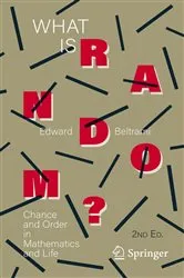 Book cover of What Is Random? (2nd ed.) by Edward Beltrami