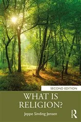 Book cover of What Is Religion? (2nd ed.) by Jeppe Sinding Jensen