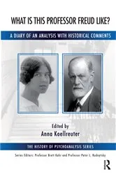 Book cover of What is this Professor Freud Like? by Anna Koellreuter