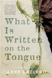 Book cover of What Is Written on the Tongue by Unknown