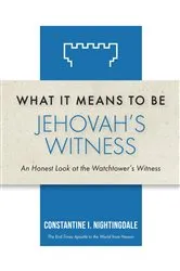 Book cover of What It Means to Be a Jehovah's Witness by Constantine I. Nightingdale